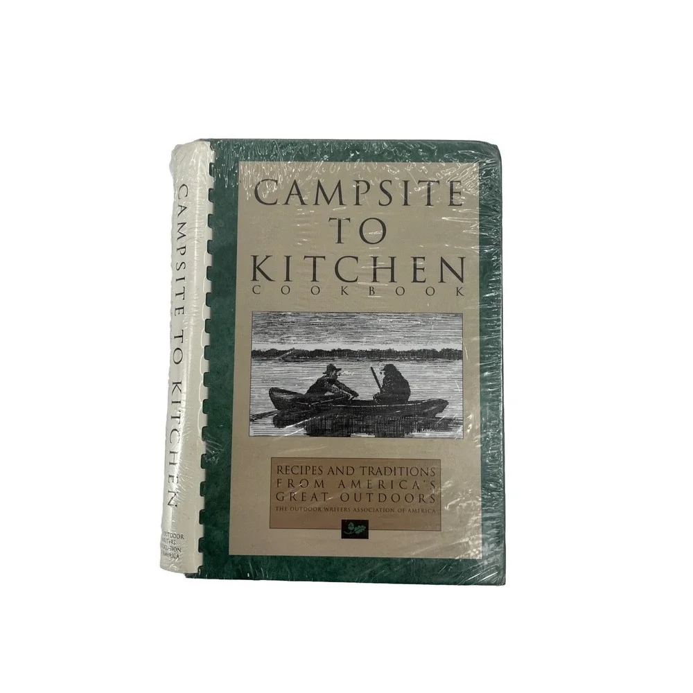 Campsite To Kitchen Cookbook Recipes & Traditions Americas Great Outdoors Sealed